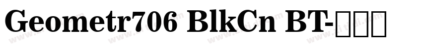 Geometr706 BlkCn BT字体转换